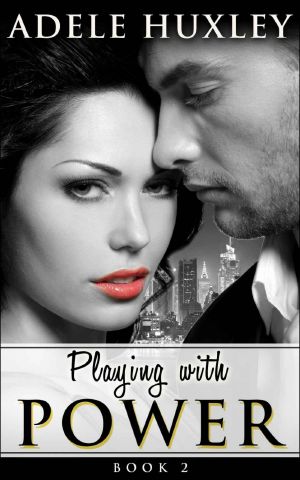 [Power 01] • Playing With Power - Book 2 · New Adult Office Romance